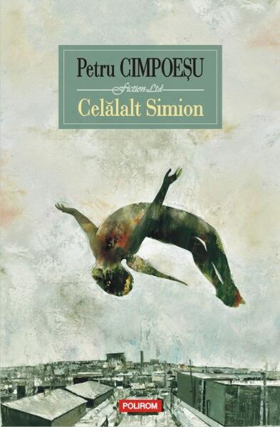 Celălalt Simion - Petru Cimpoeşu - Polirom