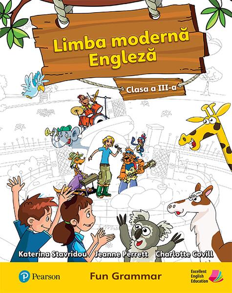 Limba modernă. Engleză, Clasa a III-a (Carte de gramatică) - Charlotte Covill, Jeanne Perett, Katerina Stavridou - Pearson