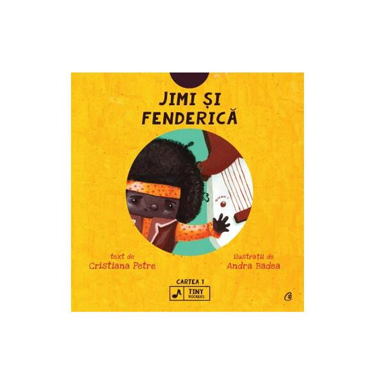 Jimi și Fenderică (Vol. 1) - Cristiana Petre - Curtea Veche