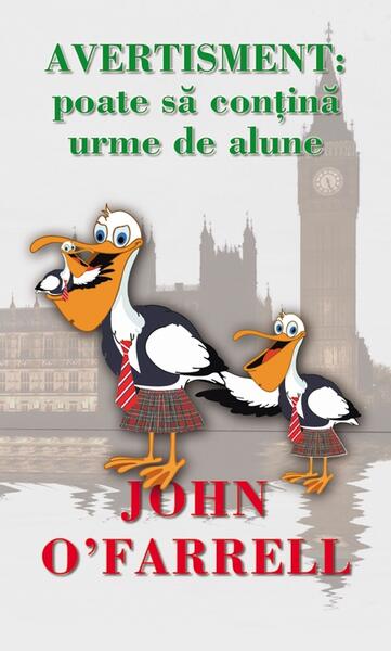 Avertisment: Poate să conţină urme de alune - John O'Farrell - RAO