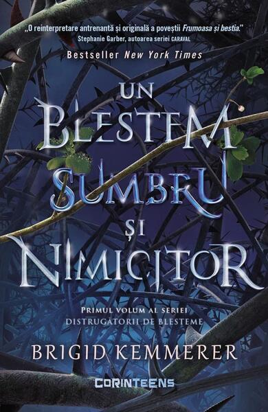 Un blestem sumbru și nimicitor (Vol. 1) - Brigid Kemmerer - CORINTeens