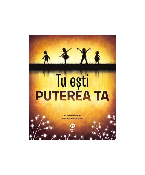 Tu ești puterea ta - Danielle Dufayet - Pandora M