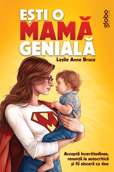 Ești o mamă genială - Globo