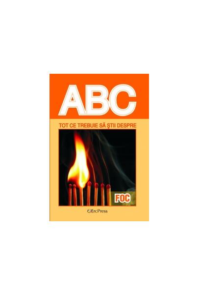 Tot ce trebuie să știi despre foc - Erc Press