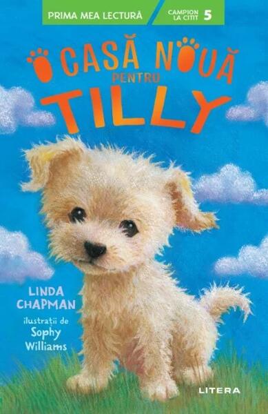 O casă nouă pentru Tilly - Linda Chapman - Litera