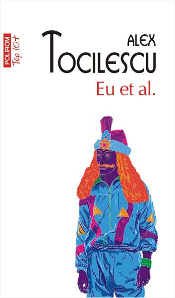 Eu et al (Top 10+) - Alex Tocilescu - Polirom