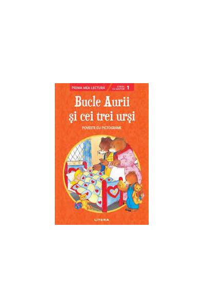 Bucle Aurii și cei trei urși. Poveste cu pictograme. Citesc cu ajutor (Nivelul 1) - Litera