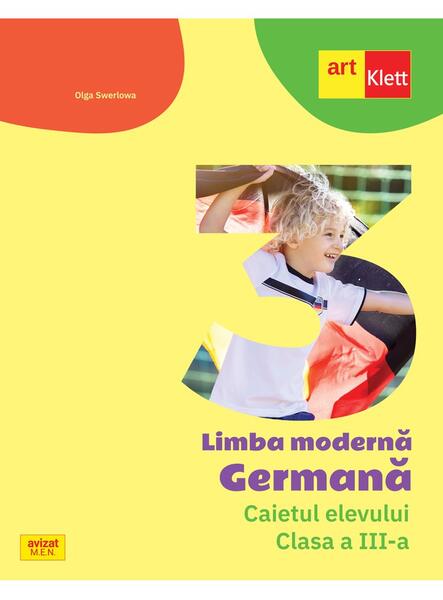 Limba Germană. Caietul elevului. Clasa a III-a - Olga Swerlowa - Art Klett