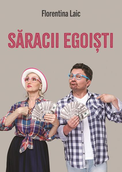 Săracii egoiști - Florentina Laic - Letras