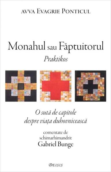 Monahul sau Făptuitorul („Praktikos”) - Evagrie Ponticul - Deisis