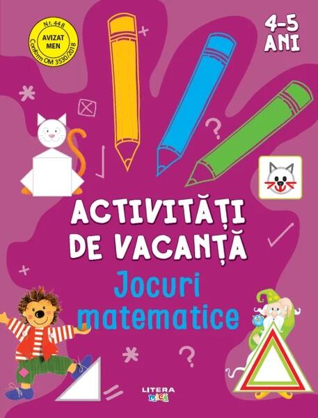 Activități de vacanță. Jocuri matematice (4-5 ani) - Litera mică