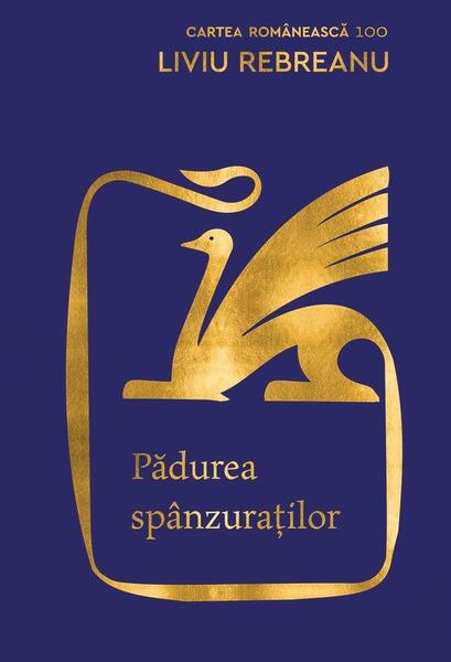 Pădurea spânzuraților - Liviu Rebreanu - Cartea Românească | Art