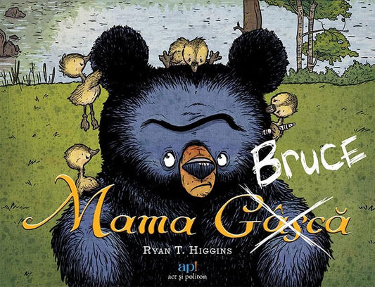Mama Bruce - Ryan T. Higgins - Act și Politon