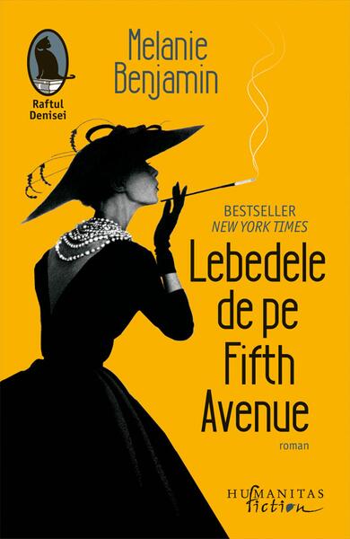 Lebedele de pe Fifth Avenue - Melanie Benjamin - Humanitas Fiction