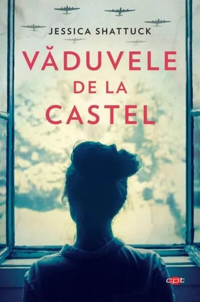 Văduvele de la castel (Carte pentru toți) - Jessica Shattuck - Litera