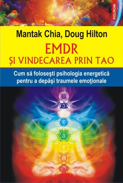 EMDR şi vindecarea prin Tao - Mantak Chia, Doug Hilton - Polirom