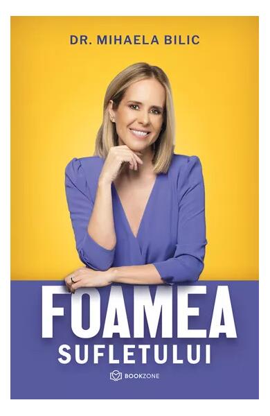 Foamea sufletului - Dr. Mihaela Bilic - Bookzone