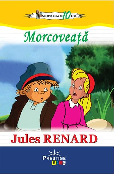 Morcoveață - Jules Renard - Prestige