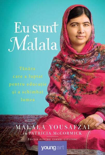 Eu sunt Malala - Malala Yousafzai, Patricia McCormick - Young Art