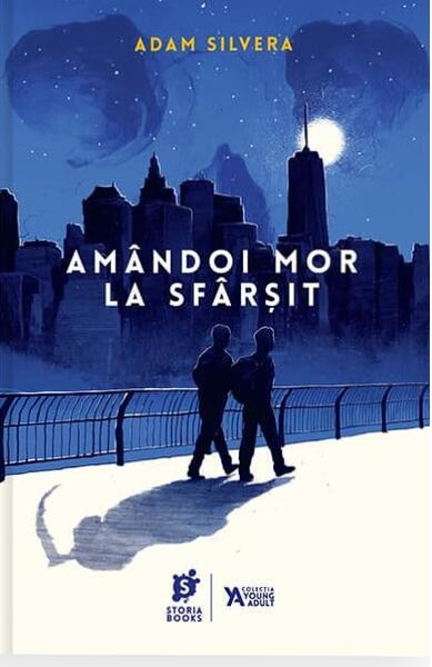 Amândoi mor la sfârșit (Vol. 1) - Adam Silvera