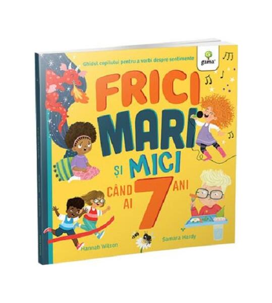 Frici mari și mici când ai 7 ani - Gama