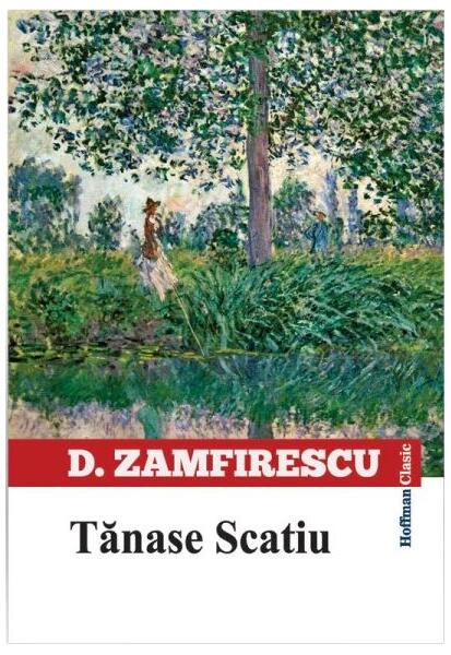Tănase Scatiu - Duiliu Zamfirescu - Hoffman