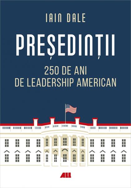 Președinții - Iain Dale - All