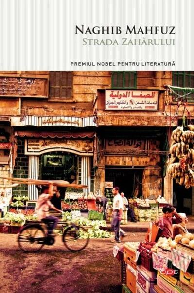 Strada Zahărului. (Carte pentru toți) - Naghib Mahfuz - Litera