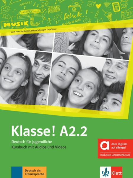 Klasse! Hybride Ausgabe allango (A2.2). Kursbuch mit Audios und Videos - Paperback brosat - Bettina Schwieger, Sarah Fleer, Tanja Mayr-Sieber, Ute Koithan - Klett Sprachen