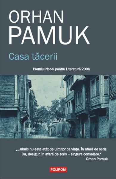 Casa tăcerii - Orhan Pamuk - Polirom