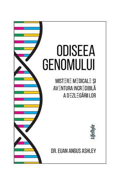 Odiseea genomului - Dr. Euan Angus Ashley - Lifestyle
