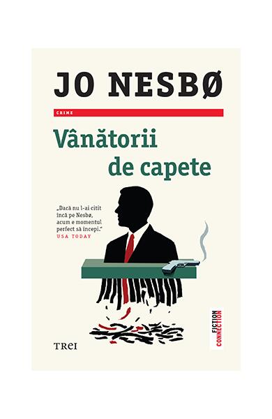 Vânătorii de capete - Jo Nesbø - Trei