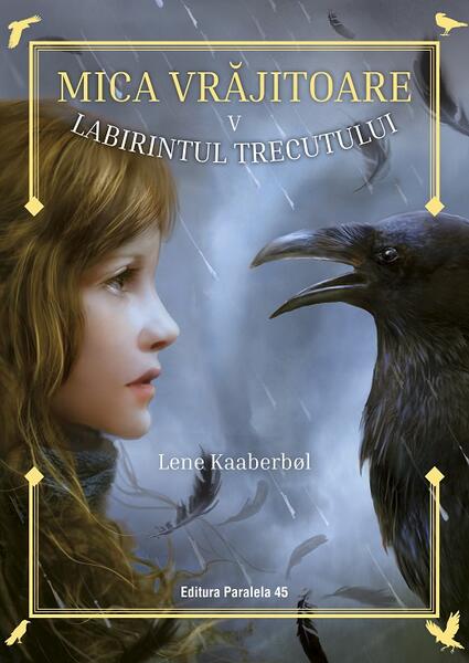 Labirintul trecutului (Vol. 5) - Lene Kaaberbøl - Paralela 45
