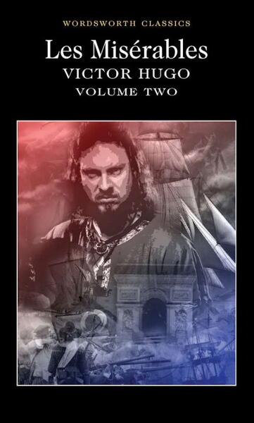 Les Misérables Volume Two - Paperback brosat - Victor Hugo - Wordsworth Editions Ltd