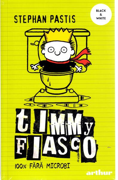 100% fără microbi. Timmy Fiasco (Vol. 4) - PB - Stephan Pastis - Arthur