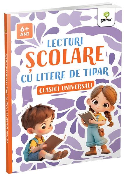 Lecturi școlare cu litere de tipar. Clasici universali - Gama