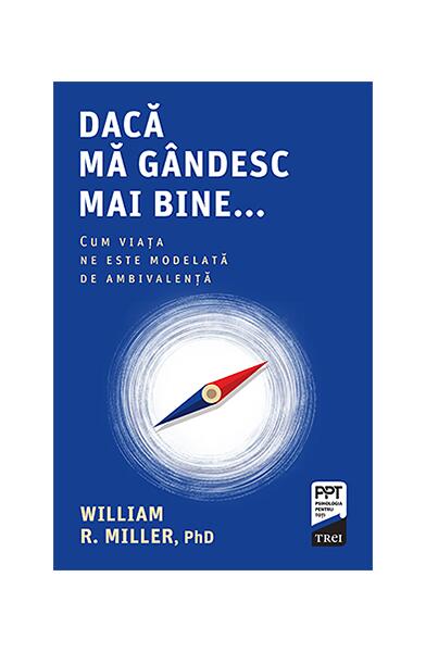 Dacă mă gândesc mai bine... - William R. Miller - Trei