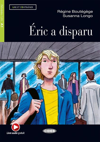Éric a disparu + Audio (Niveaux Un A1) - Black Cat Cideb