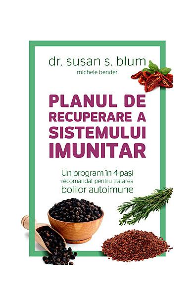 Planul de recuperare a sistemului imunitar - Michele Bender, Susan Blum - Herald