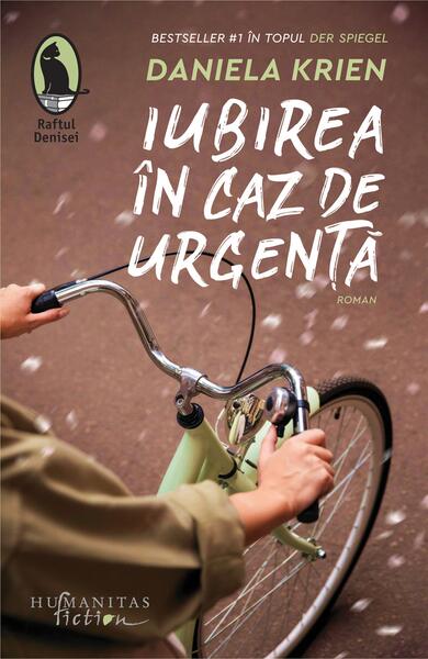 Iubirea în caz de urgență - Daniela Krien - Humanitas Fiction
