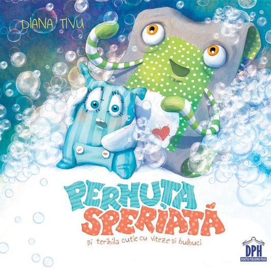 Pernuța speriată și teribila cutie cu viteze și bulbuci - Diana Tivu - Didactica Publishing House