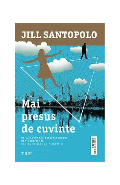 Mai presus de cuvinte - Jill Santopolo - Trei