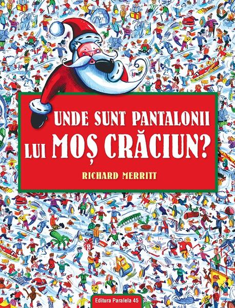 Unde sunt pantalonii lui Moş Crăciun? - Richard Merritt - Paralela 45