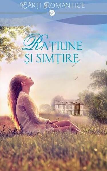 Rațiune și simțire - Joanna Trollope - Litera
