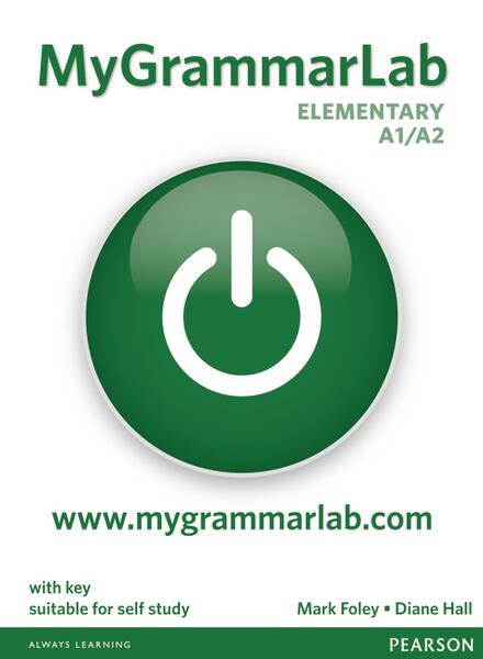 MyGrammarLab Elementary Student's Book with Key and MyLab (A1/A2) - Diane Hall, Mark Foley - Pearson