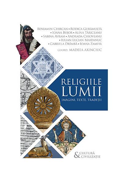 Religiile lumii - Alina Tăriceanu, Andrada Chioveanu, Beniamin Chircan, Gabriela Drîmbă, Ioana Bujor, Ioana Zamfir, Iulian Lucian Maidanuc, Madeea Axinciuc, Rodica Gurămultă, Sabina Avram - Herald