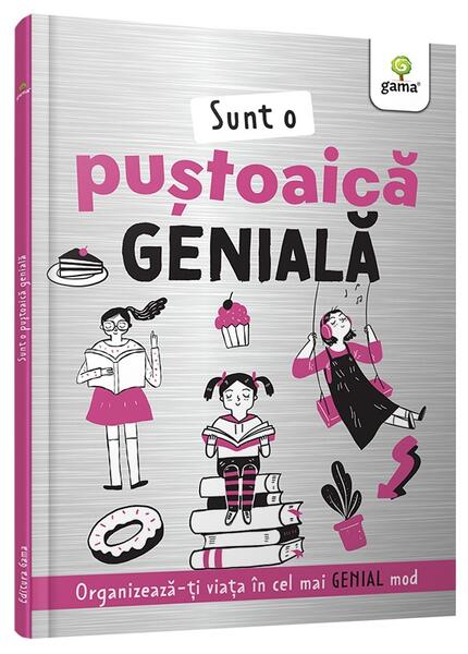 Sunt o puștoaică genială - Gama