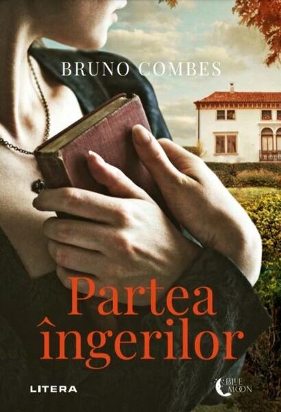 Partea îngerilor - Bruno Combes - Litera