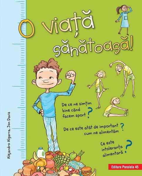 O viață sănătoasă! - Alejandro Algarra - Paralela 45