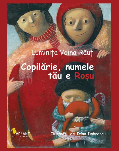 Copilărie, numele tău e Roșu - Vellant